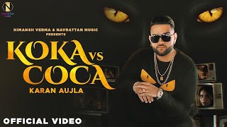 Koka vs Coca _ Karan Aujla (Official Video) Jay Tr(720P_HD)