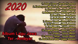 Full Album Lagu Jawa 2020  Dalan Liyane -- Hendra Kumbara