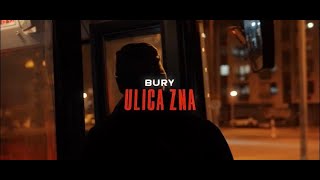 BURY - ULICA ZNA