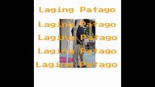 Laging Patago (prod. jpBeatz)