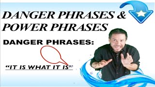 Online Communication Skills Training: Words that cause trouble--Danger Phrase: "It is what it is"