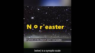 A BRIEF DESCRIPTION OF WHAT A NOR'EASTER IS | PRESENTED BY AM's TECHNO LOGICAL KNOWLEDGE CHANNEL