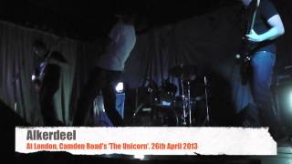 Alkerdeel Live at London, Camden Road's The Unicorn 2013