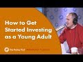How to Get Started Investing as a Young Adult