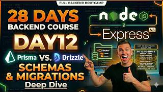 Day 12: Prisma vs Drizzle ORM - Schemas & Migrations Deep Dive | Backend Bootcamp