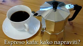 Kako napraviti domaći espreso | Espresso kafa kućna varijanta