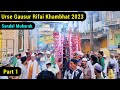 Urse Gausur Rifai Khambhat 2023 | Sandal Mubarak | Part 1 | Mohammad Yasin Official