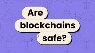 How Safe is Blockchain Really?