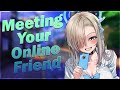 Meeting Your Online Friend 💝 [F4M] [I love you…] [confession] [friends to lovers]