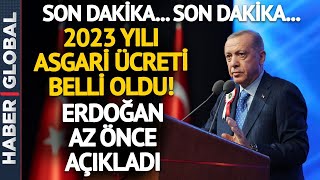 Cumhurbaşkanı Erdoğan 2023 Asgari Ücreti Açıkladı