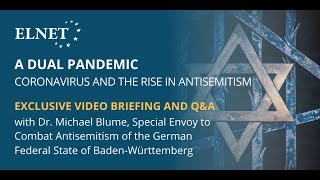 A Dual Pandemic: Coronavirus and the Rise in Antisemitism with Dr. Michael Blume