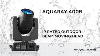 Aquaray 400B, 330W Outdoor beam moving head, IP54