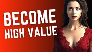 15 Traits of a High Value Person (Unlock Your Potential)