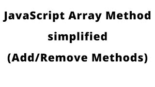 Javascript Array Methods Explained (part1)