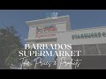 Massy Supermarket Holetown Tour & Prices |  Life in Barbados