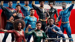 Why Are There So Few Black Superheroes?