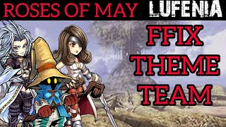 DFFOO [GL]: Roses of May LUFENIA (FFIX THEME TEAM) - Beatrix, Vivi, Kuja (KLAY)