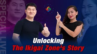 [Special Livestream] Unlocking The Ikigai Zone's Story I The Ikigai Zone