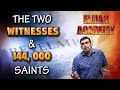 2023-09-30 - Elijah Academy Module 5 - The Two Witnesses and 144,000 Saints (Part 2 of 2)