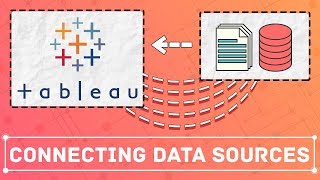 Connecting data sources: Useful tips when connecting data sources to Tableau