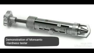 About Monsanto Hardness Tester