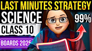 Science Class 10 Last Days Strategy | Science last minute tips | Conplete Science Syllabus