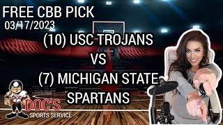 College Basketball Pick - USC vs Michigan State Prediction, 3/17/2023 Free Best Bets & Odds