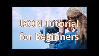 JSON Tutorial For Beginners-JSON File Open-JSON Object-Json Tutorial-JSON Array-Json File-JSON-Learn