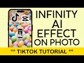 How to Create Infinity Effect on Photo in Tiktok | Capcut INFINITY AI Effect EASY