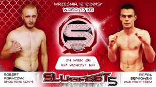 Slugfest 5: Robert Adamczyk vs. Rafał Sępkowski