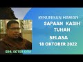 RENUNGAN HARIAN KATOLIK, SAPAAN KASIH TUHAN, SELASA 18 OKTOBER 2022. INJIL LUKAS, 10:1-9