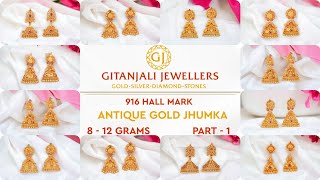 Latest Antique Gold Jhumka Collection Part-1 | Gold Jhumkas | 8 to 12 Grams