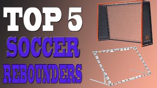 Best Soccer Rebounders 2020 – Top 5 Soccer Rebounder Trainer Review.