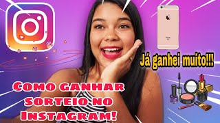 COMO GANHAR SORTEIO NO INSTAGRAM!! Eu já ganhei bastante  com essas dicas ( Sem aplicativo)