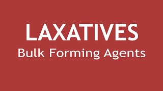 Laxatives (Part 1) Pharmacology of Bulk Forming Agents | Dr. Shikha Parmar