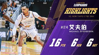 Leopards Highlights｜Michael Efevberha 16分 6籃板 6助攻｜桃園永豐雲豹 vs. 新北中信特攻 2023.03.05｜T1 LEAGUE