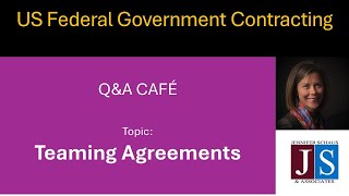 Government Contracting - Teaming Agreements - Win Federal Contracts - LIVE Q\u0026A