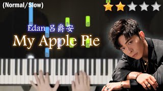 「鋼琴教學」My Apple Pie－ Edan Lui 呂爵安@MIRROR | Piano Cover 琴譜