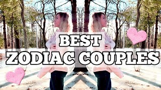 Best Zodiac Couples // Astrology