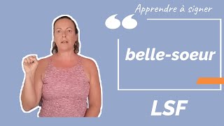 Signer BELLE-SOEUR en LSF (langue des signes française). Apprendre la LSF par configuration