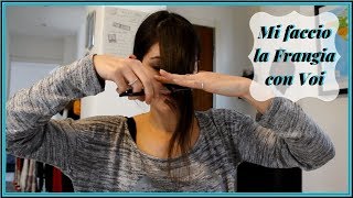 Mi TAGLIO la FRANGIA da sola | Ho cambiato lavoro | DIY with Me | Giulia Pollon