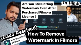 Filmora Watermark Is Still Coming After Purchased License ? How To Remove Watermark In Filmora ?