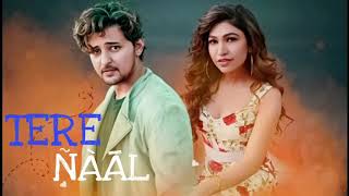 Tere Naal : darshan Raval and tulsi Kumar new official video song 2020