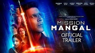 Mission Mangal Trailer Akshay Kumar | Vidya | Sonakshi | Taapsee | Jagan Shakti | 15th Aug