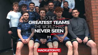 AFC Hackleton | To The Greatest Teams The World Has Never Seen