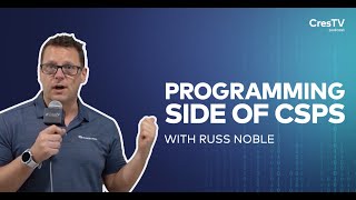 CresTV Episode 39: Programming Control Solutions from a Crestron Service Provider (CSP)