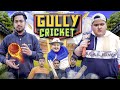 GULLY CRICKET || Kaptain Kunwar