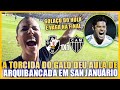 A GALOUCURA INVADIU SÃO JANUÁRIO! GOLAÇO DE HULK E O GALO TA NA FINAL DA COPA! Vasco x Atlético MG