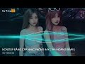 nonstop 2025 ĐẲng cẤp nhẠc phÒng bay thÁi hoÀng remix nhẠc remix hot tiktok 2025