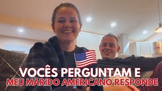 PERGUNTAS AO CASAL | BRASILERIA E AMERICANO